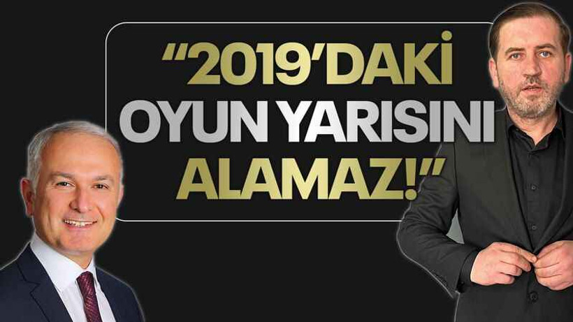 “2019’daki oyun yarısını alamaz!”