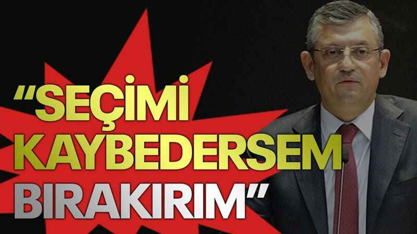 Özgür Özel: Seçimi kaybedersem bırakırım
