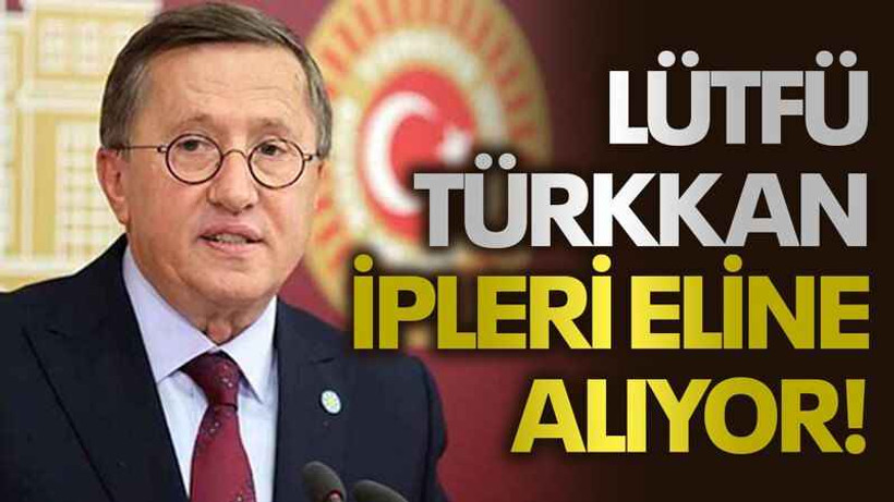 Lütfü Türkkan ipleri eline alıyor!