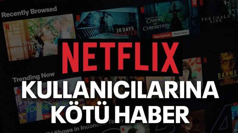 Netflix kullanıcılarına kötü haber