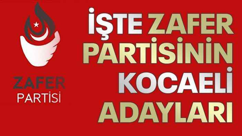 İşte Zafer Partisinin Kocaeli adayları