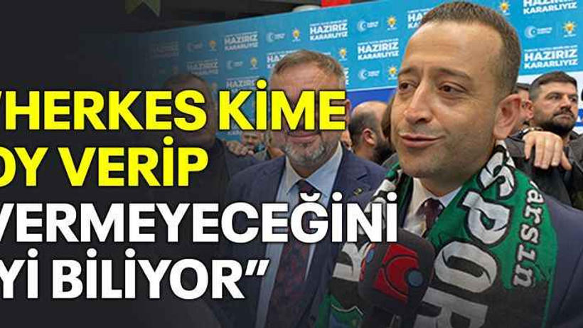 “Herkes kime oy verip vermeyeceğini iyi biliyor”