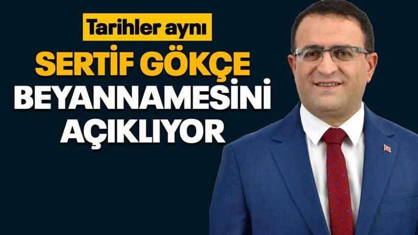 Sertif Gökçe beyannamesini açıklıyor