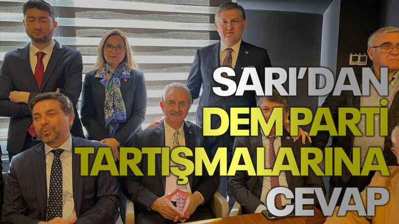 Sarı’dan, DEM Parti tartışmalarına cevap