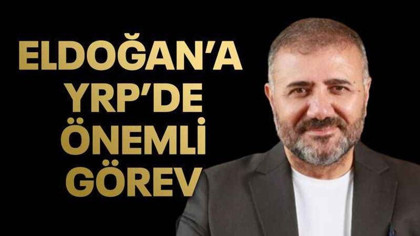 Yalçın Eldoğan’a önemli görev