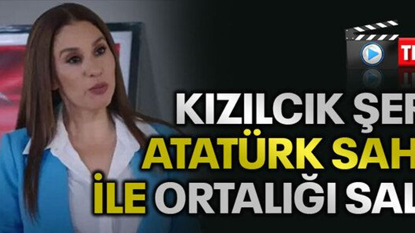 Kızılcık Şerbeti Atatürk sahnesi ile ortalığı salladı!