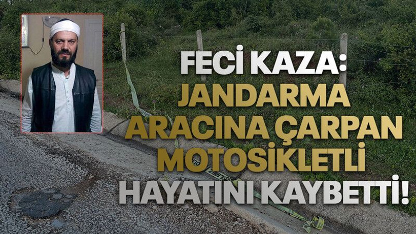 Feci kaza: Sürüklenerek jandarma aracına çarpan motosikletli hayatını kaybetti!