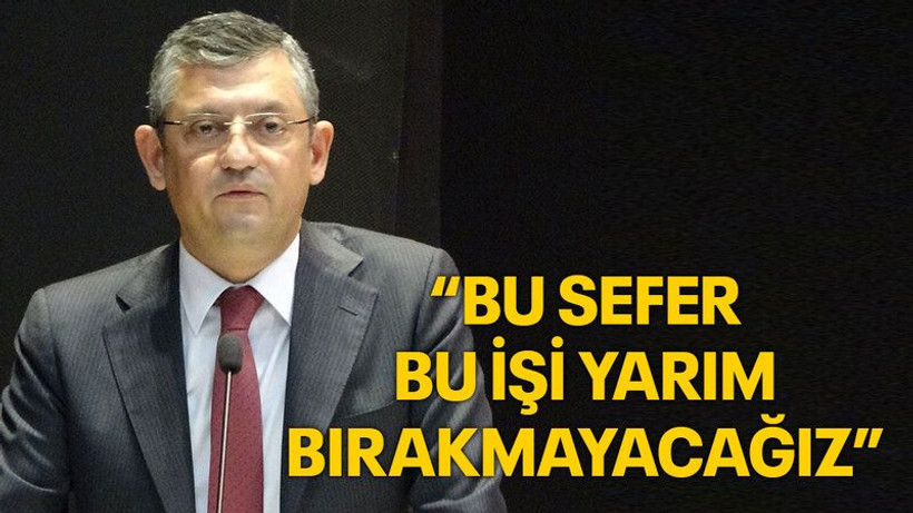 Özel: “Bu sefer bu işi yarım bırakmayacağız”