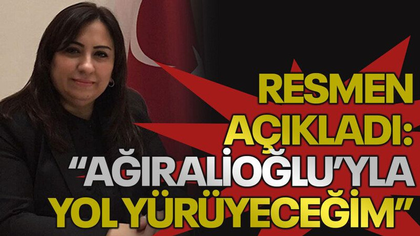 Resmen açıkladı: “Ağıralioğlu’yla yol yürüyeceğim”