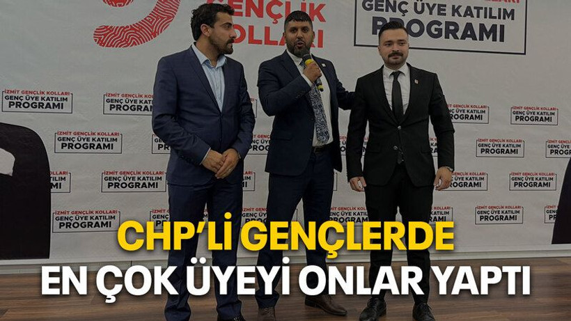 CHP’li gençlerde en çok üyeyi onlar yaptı