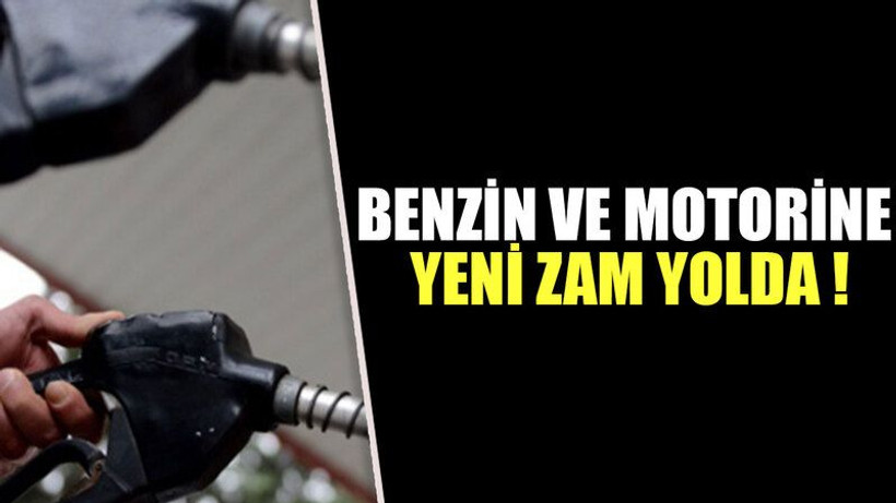 Benzin ve motorine yeni zam yolda !