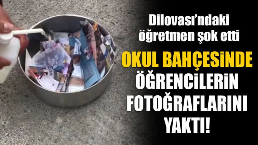 Dilovası’ndaki öğretmen şok etti, Okul bahçesinde öğrencilerin fotoğraflarını yaktı!