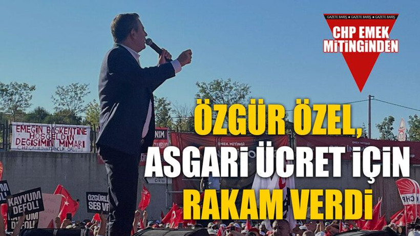 Özgür Özel, asgari ücret için rakam verdi