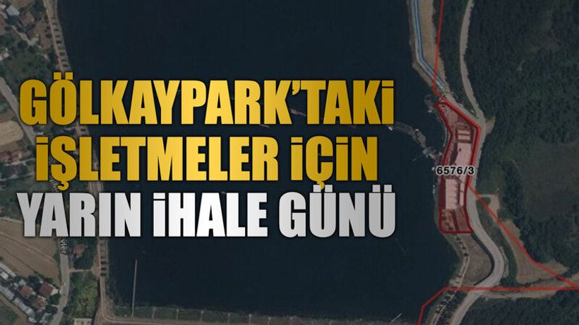 Gölkaypark’taki işletmeler için yarın ihale günü