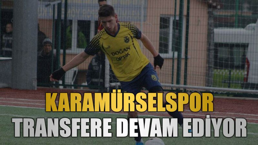 Karamürselspor transfere devam ediyor