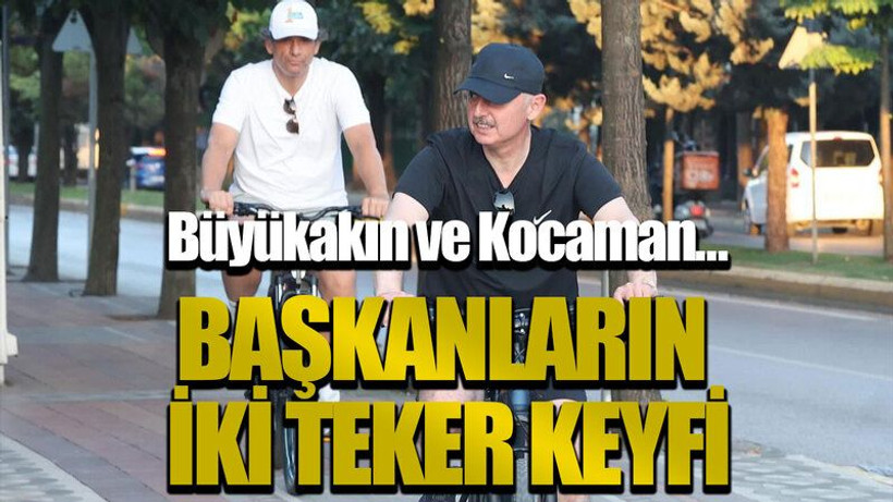 Büyükakın ve Kocaman… Başkanların iki teker keyfi