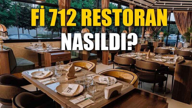 Fi 712 restoran nasıldı?