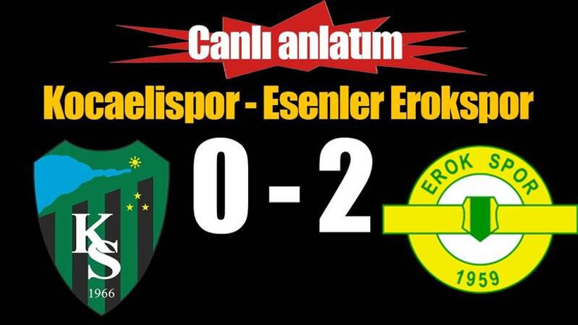Kocaelispor - Esenler Erokspor canlı