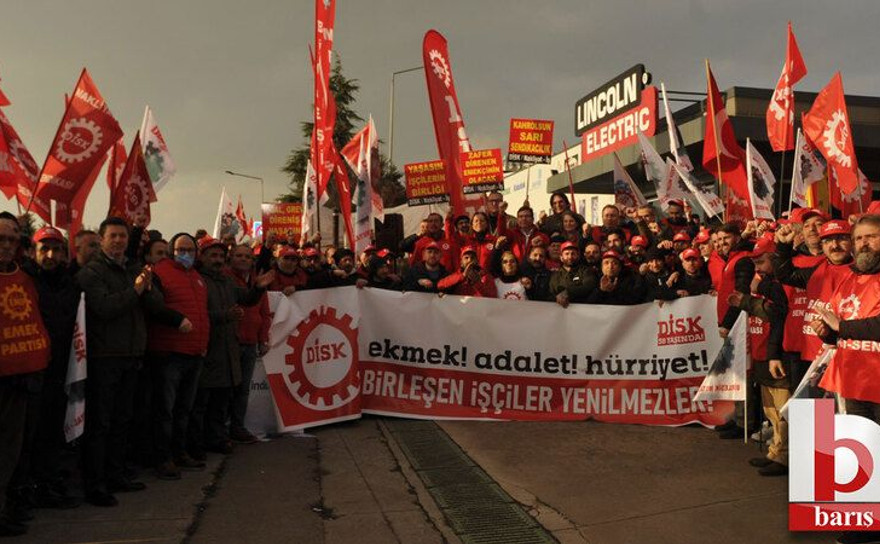 DİSK Genel Başkanı Gebze’ye gelip grevdeki işçilere moral verdi