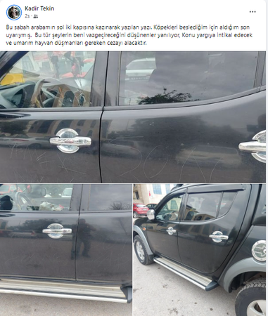 Hayvanları besledi diye, kazıyarak aracına tehdit yazısı yazdılar