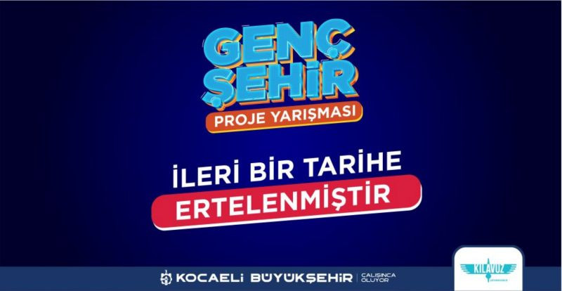 O proje yarışması deprem nedeniyle ertelendi