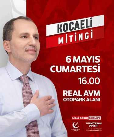 Fatih Erbakan Kocaeli’de miting yapacak