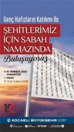 Kocaeli'de 15 Temmuz etkinlik programı nasıl olacak ?