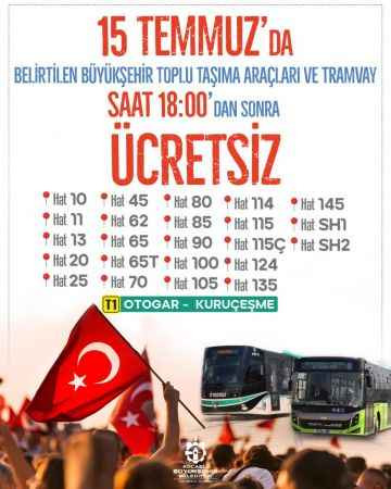 Büyükşehir’den 15 Temmuz’da ücretsiz ulaşım hizmeti!