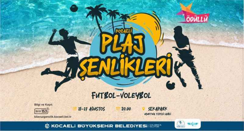Kocaeli'de plaj şenlikleri ne zaman başlayacak ?