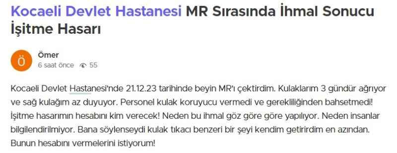 Kocaeli Devlet’te ihmal iddiası! “MR çektirdim Kulaklarım 3 gündür…”