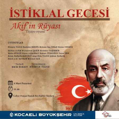 O tiyatro oyunuyla birlikte Mehmet Akif Ersoy anılacak!
