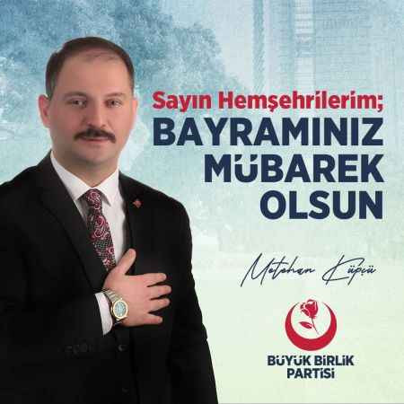 Küpçü'den Ramazan Bayramı mesajı